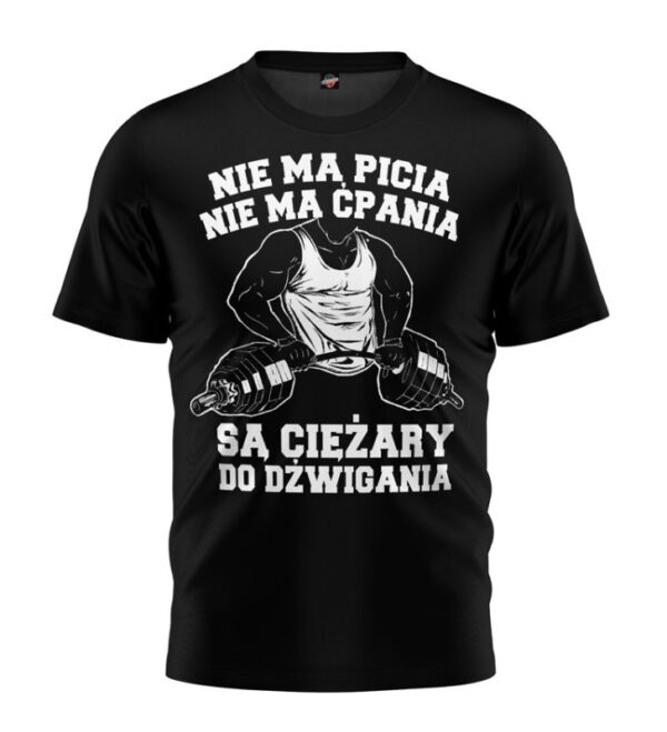 T-shirt Nie ma Picia Nie Ma Ćpania czarny