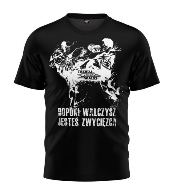 T-shirt Dopóki Walczysz 2 czarny