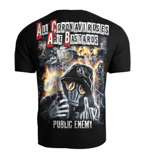 T-shirt Public Enemy All Coronaviruses Are Bastards